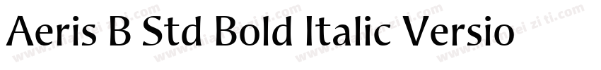 Aeris B Std Bold Italic Version 10字体转换